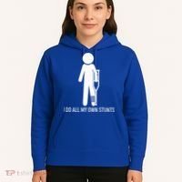 Funny I Do All Of My Own Stunts Hoodie thumb 5