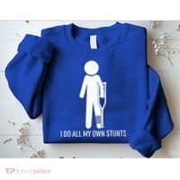 Funny I Do All Of My Own Stunts Sweatshirt thumb 2