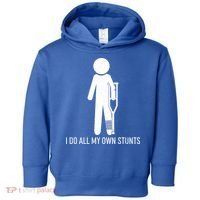 Funny I Do All Of My Own Stunts Toddler Hoodie thumb 0