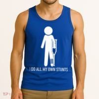 Funny I Do All Of My Own Stunts Tank Top thumb 3