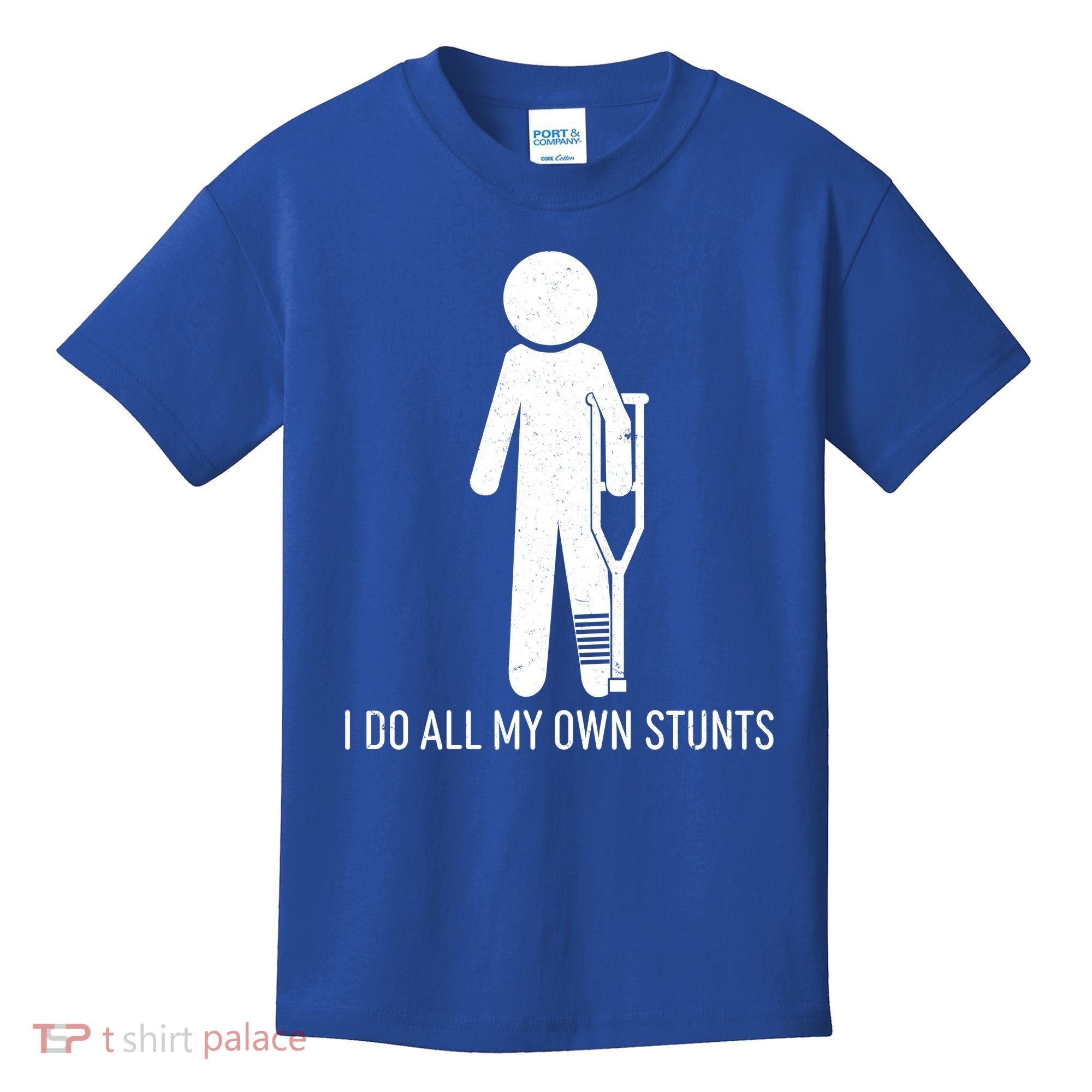 Funny I Do All Of My Own Stunts Kids T-Shirt