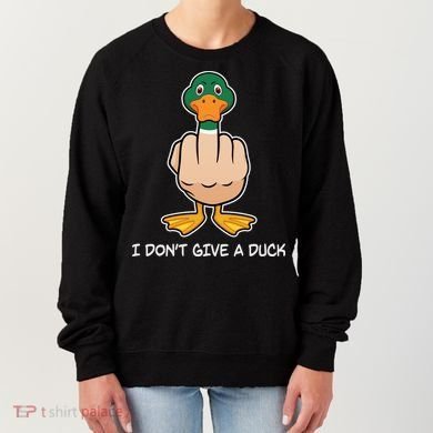 Funny I Don't Give A Duck Women's Sweatshirt