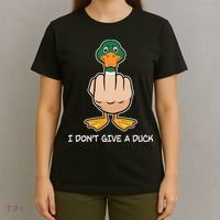 Funny I Don't Give A Duck T-Shirt thumb 4