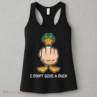 Funny I Don't Give A Duck Women's Tank Top thumb 3