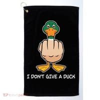 Funny I Don't Give A Duck Golf Towel thumb 0