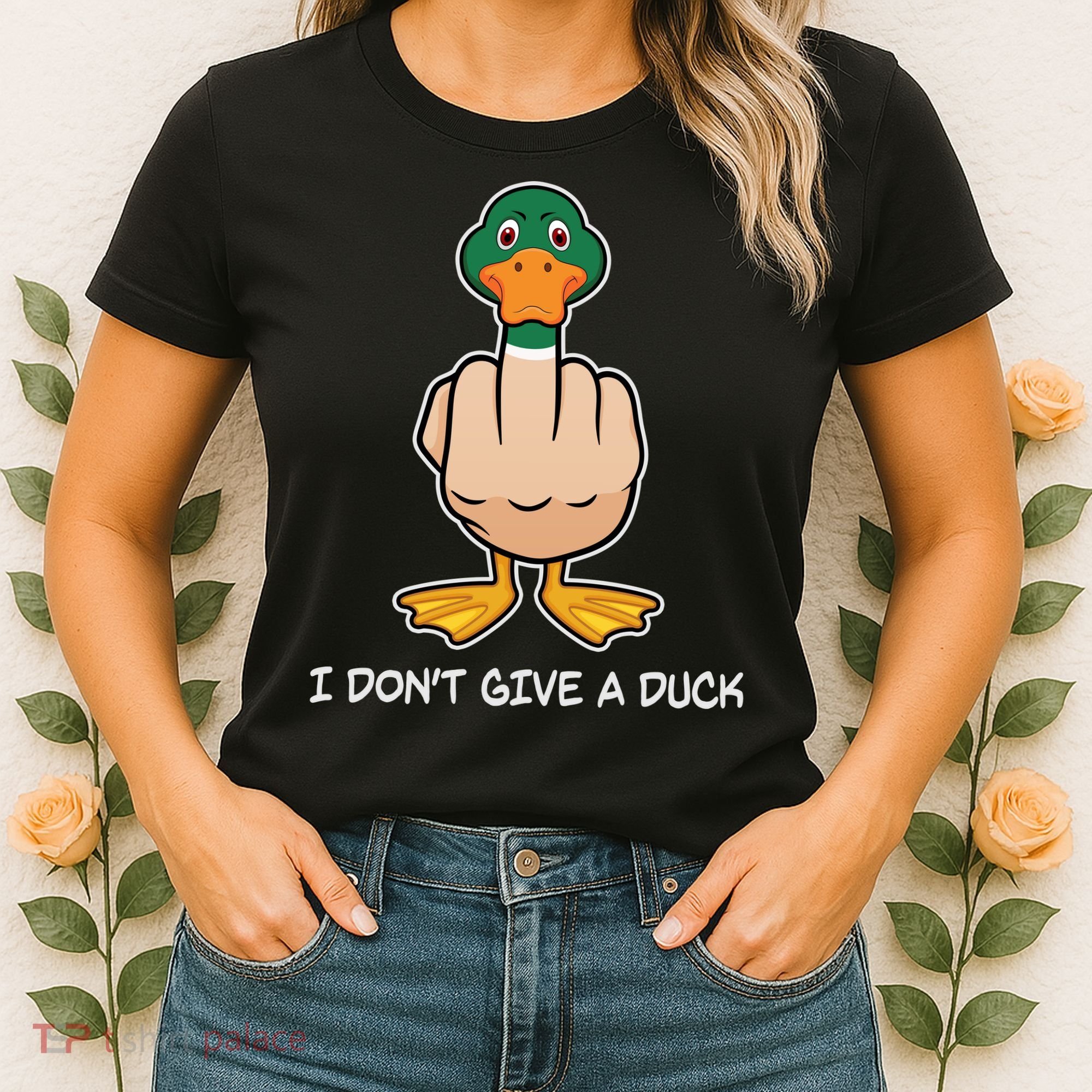 Funny I Don't Give A Duck Women's T-Shirt