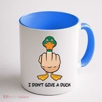 Funny I Don't Give A Duck Coffee Mug thumb 1