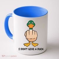 Funny I Don't Give A Duck Coffee Mug thumb 0