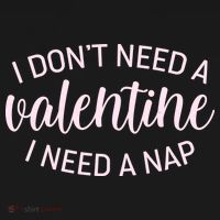 Funny I Don't Need A Valentine I Need A Nap Bucket Hat thumb 4