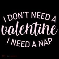 Funny I Don't Need A Valentine I Need A Nap Women's Hoodie thumb 2
