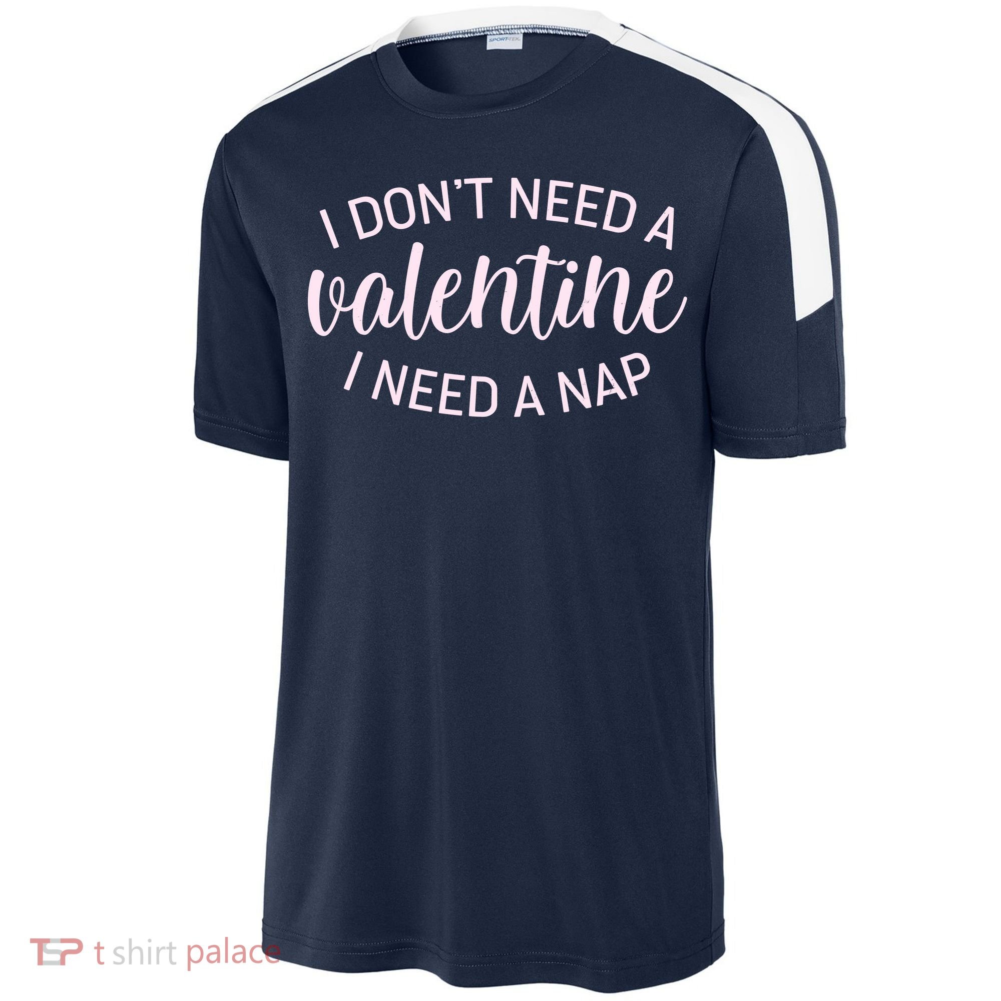 Funny I Don't Need A Valentine I Need A Nap Sport-Tek Competitor United Soccer Jersey
