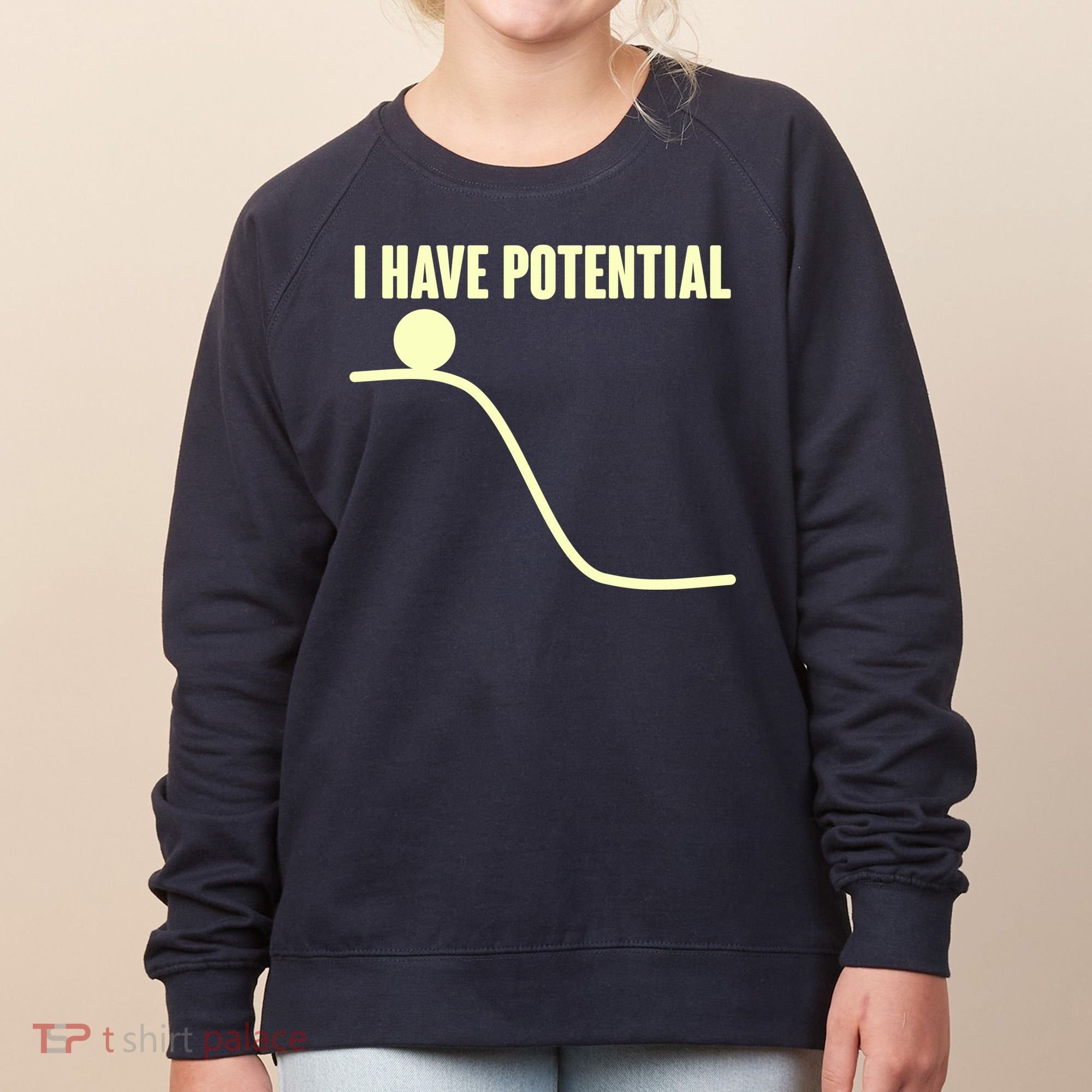 Funny I Have Potential Science  Women's Sweatshirt