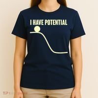 Funny I Have Potential Science  T-Shirt thumb 4