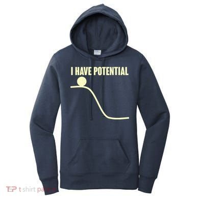 Funny I Have Potential Science  Women's Hoodie