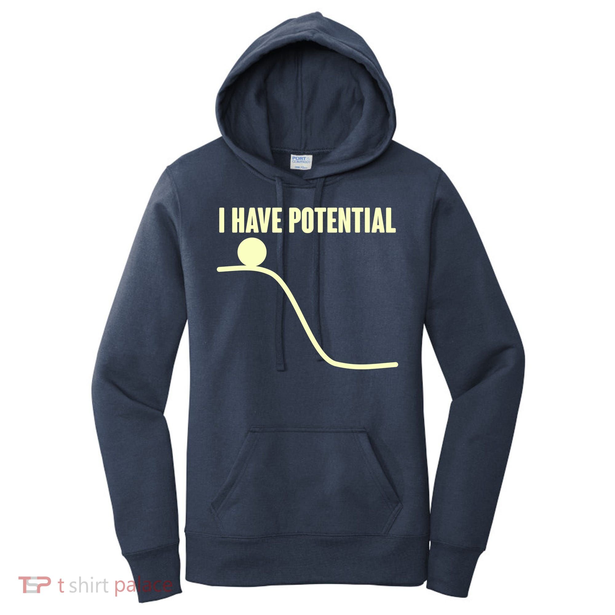 Funny I Have Potential Science  Women's Hoodie