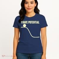 Funny I Have Potential Science  Women's T-Shirt thumb 4