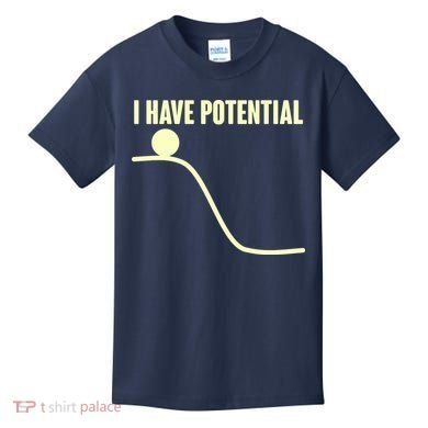 Funny I Have Potential Science  Kids T-Shirt