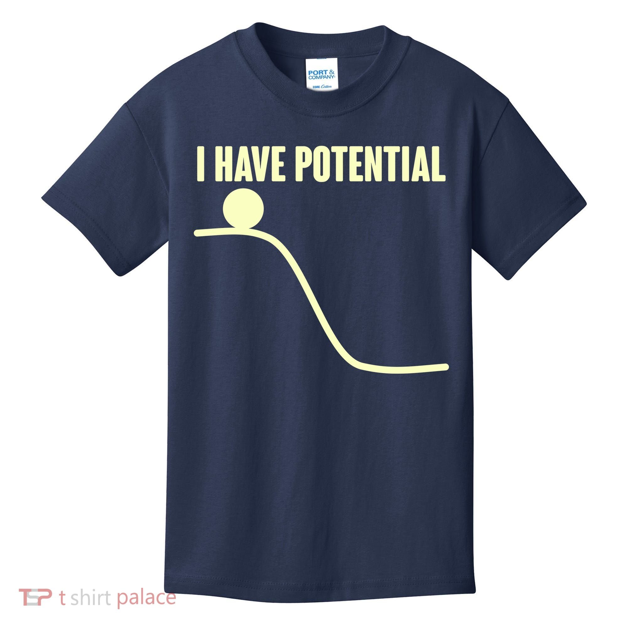 Funny I Have Potential Science  Kids T-Shirt