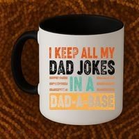 Funny I Keep All Of My Dad Jokes In A Dad-A-Base Coffee Mug thumb 2