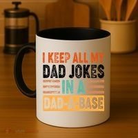 Funny I Keep All Of My Dad Jokes In A Dad-A-Base Coffee Mug thumb 4