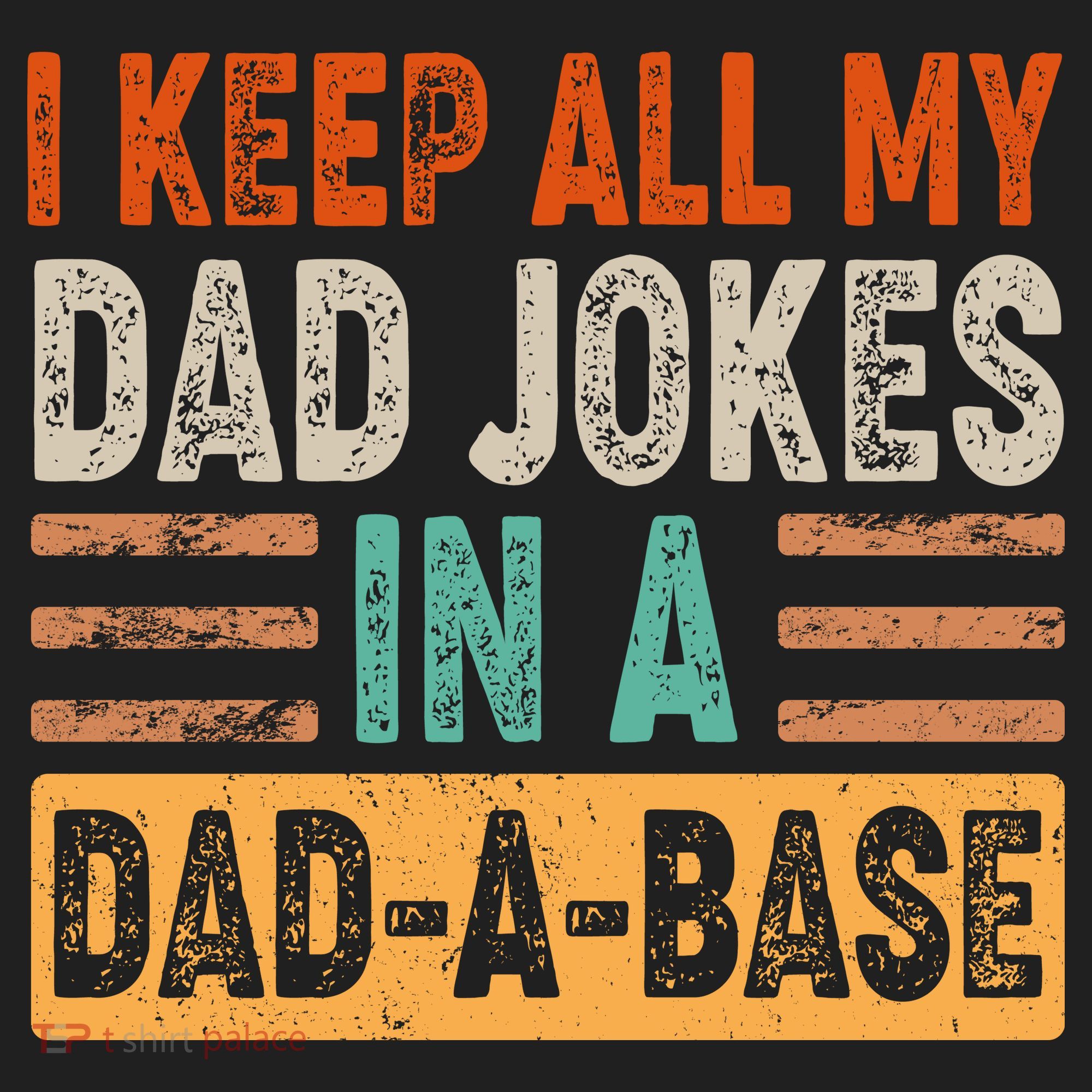 Funny I Keep All Of My Dad Jokes In A Dad-A-Base Tumbler