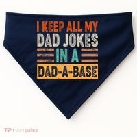 Funny I Keep All Of My Dad Jokes In A Dad-A-Base USA-Made Doggie Bandana thumb 0
