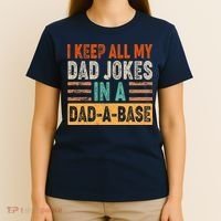 Funny I Keep All Of My Dad Jokes In A Dad-A-Base T-Shirt thumb 4