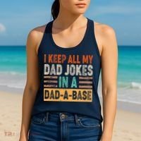 Funny I Keep All Of My Dad Jokes In A Dad-A-Base Women's Tank Top thumb 2
