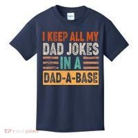 Funny I Keep All Of My Dad Jokes In A Dad-A-Base Kids T-Shirt thumb 0