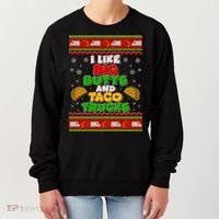 Funny I Like Big Butts and Tacos Trucks Ugly Christmas Women's Sweatshirt thumb 0