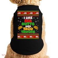 Funny I Like Big Butts and Tacos Trucks Ugly Christmas Doggie Tank thumb 0