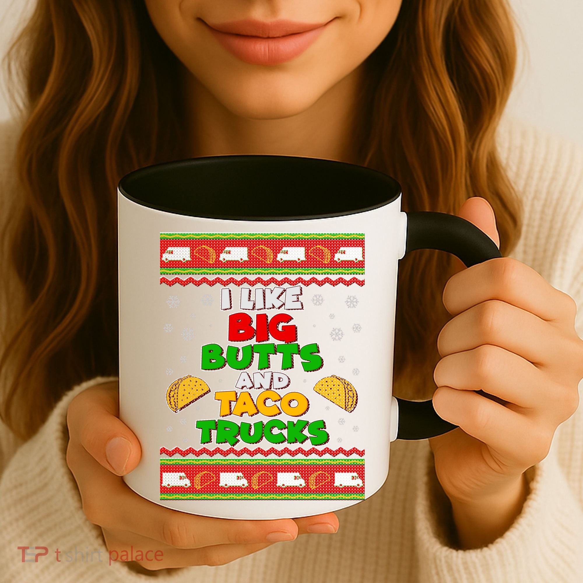 Funny I Like Big Butts and Tacos Trucks Ugly Christmas Coffee Mug