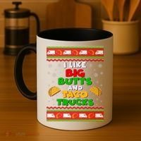 Funny I Like Big Butts and Tacos Trucks Ugly Christmas Coffee Mug thumb 4