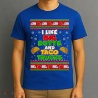Funny I Like Big Butts and Tacos Trucks Ugly Christmas T-Shirt thumb 3
