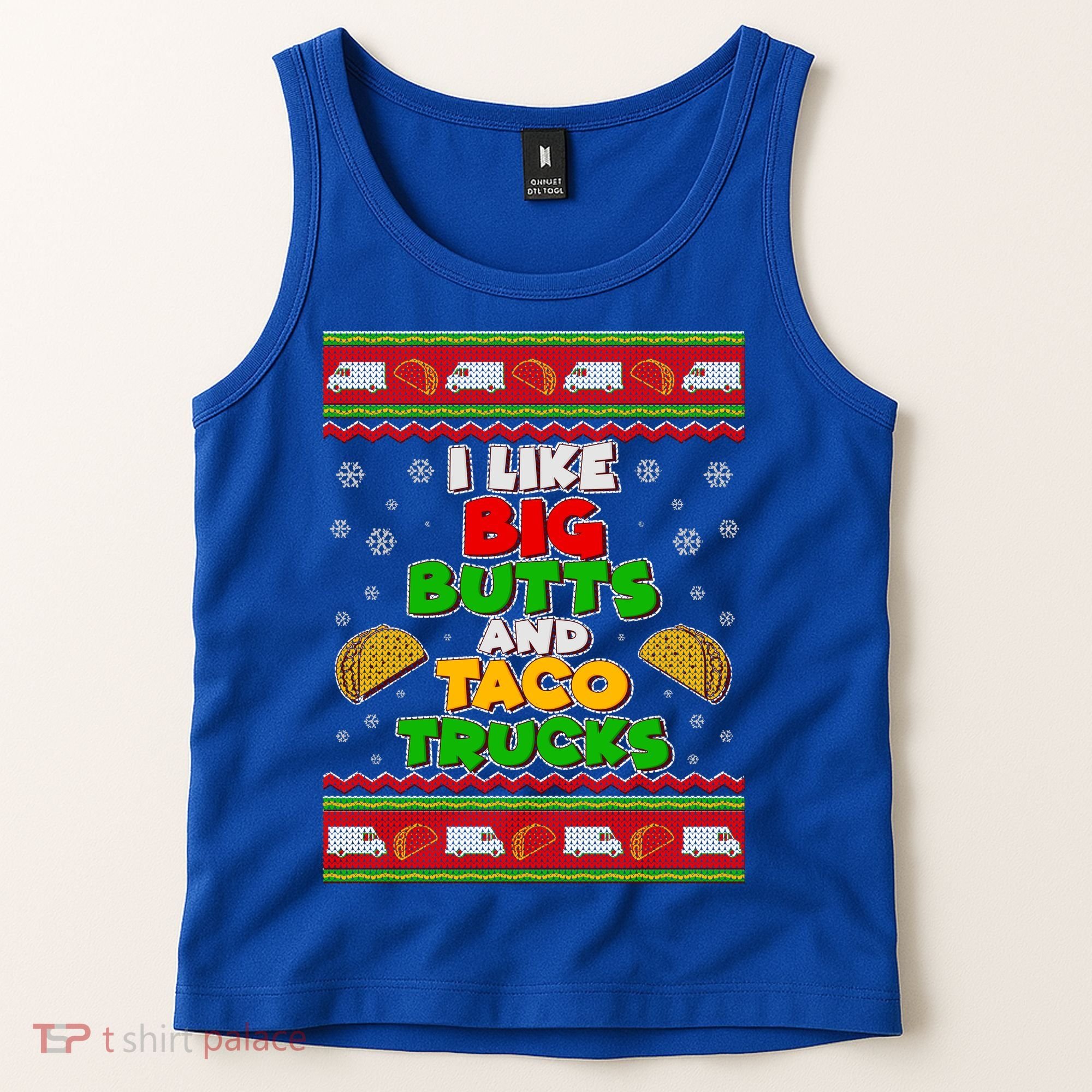 Funny I Like Big Butts and Tacos Trucks Ugly Christmas Tank Top