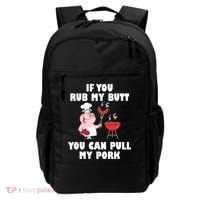 Funny I Like Butt Rubbed And My Pork Pulled Backpack thumb 0