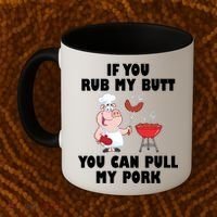 Funny I Like Butt Rubbed And My Pork Pulled Coffee Mug thumb 2