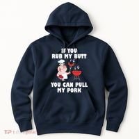 Funny I Like Butt Rubbed And My Pork Pulled Hoodie thumb 0