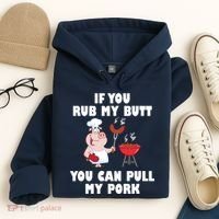 Funny I Like Butt Rubbed And My Pork Pulled Hoodie thumb 4