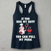 Funny I Like Butt Rubbed And My Pork Pulled Women's Tank Top thumb 3
