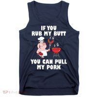 Funny I Like Butt Rubbed And My Pork Pulled Tank Top thumb 0