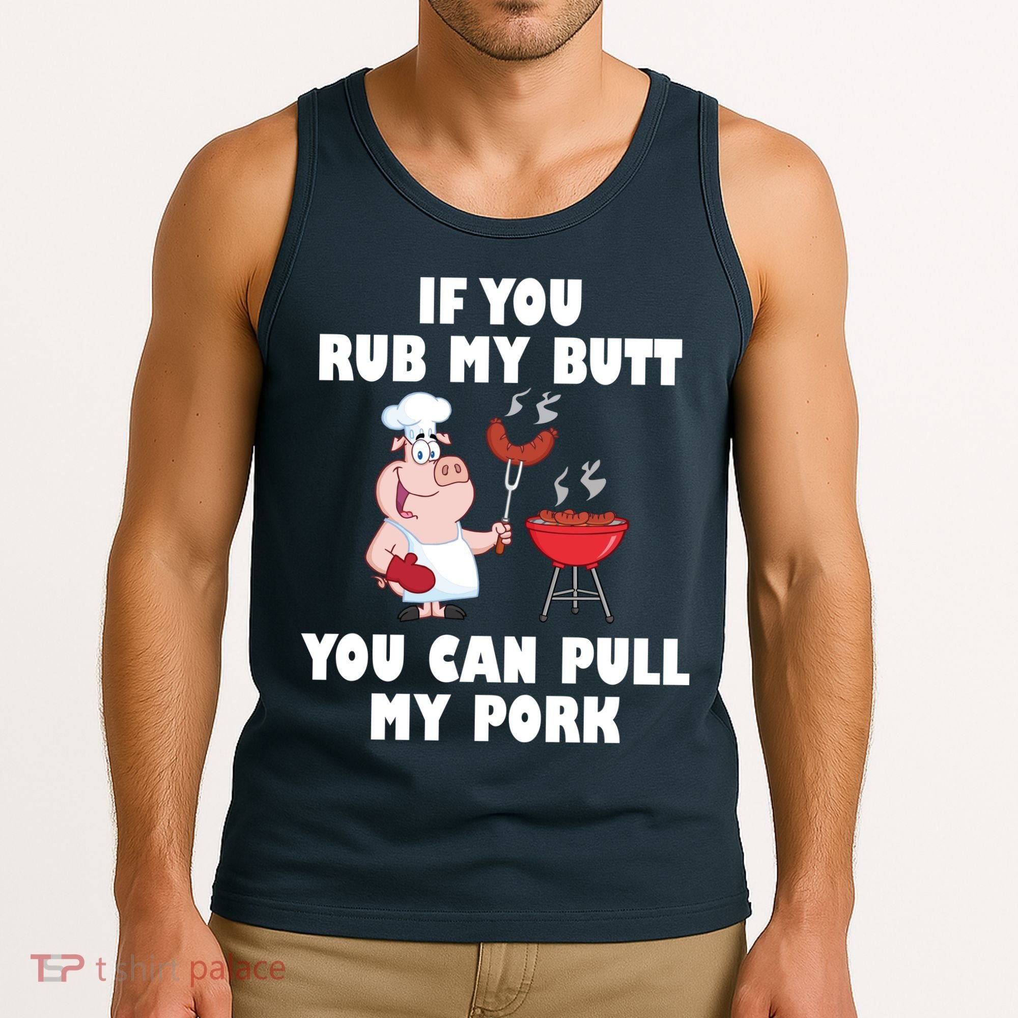 Funny I Like Butt Rubbed And My Pork Pulled Tank Top