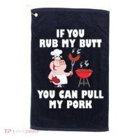 Funny I Like Butt Rubbed And My Pork Pulled Golf Towel thumb 0