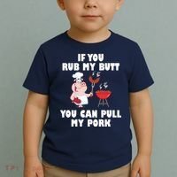 Funny I Like Butt Rubbed And My Pork Pulled Toddler T-Shirt thumb 2