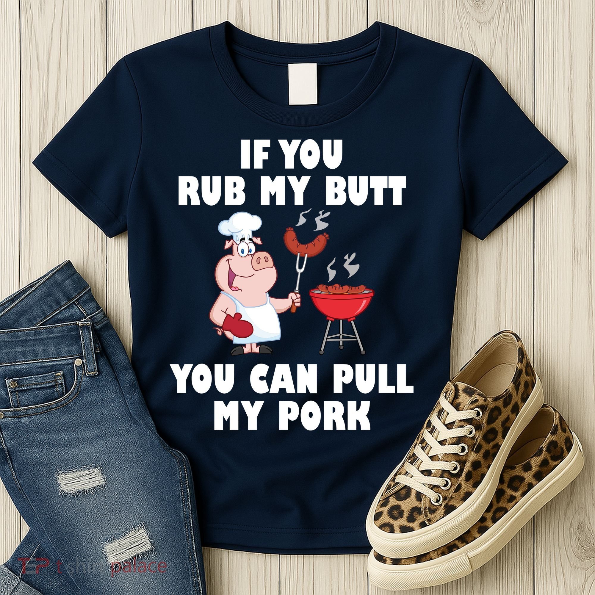 Funny I Like Butt Rubbed And My Pork Pulled Women's T-Shirt