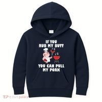 Funny I Like Butt Rubbed And My Pork Pulled Kids Hoodie thumb 0