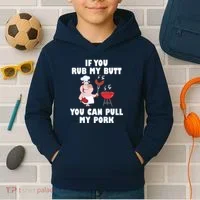 Funny I Like Butt Rubbed And My Pork Pulled Kids Hoodie thumb 2