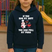 Funny I Like Butt Rubbed And My Pork Pulled Kids Hoodie thumb 3