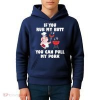 Funny I Like Butt Rubbed And My Pork Pulled Kids Hoodie thumb 4