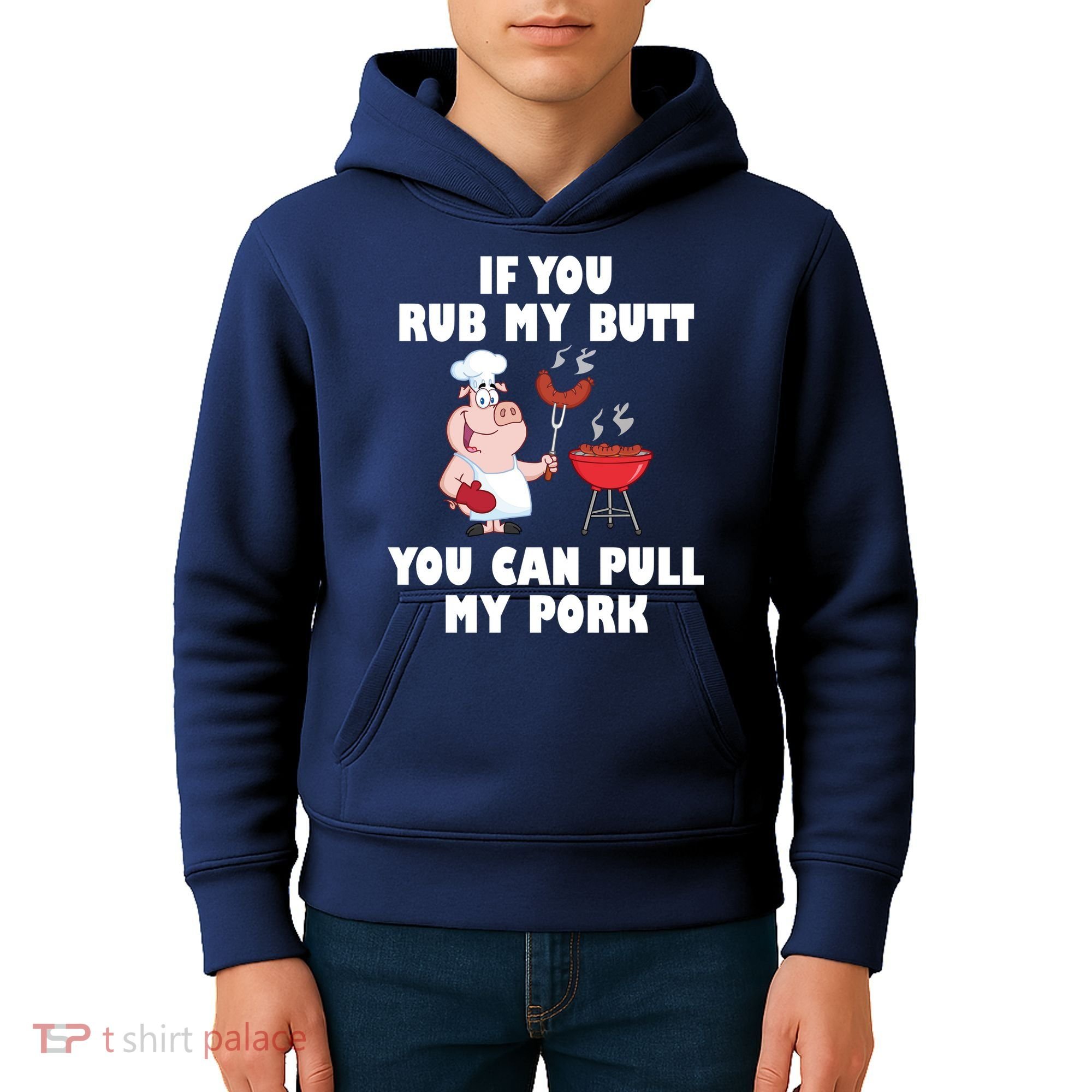 Funny I Like Butt Rubbed And My Pork Pulled Kids Hoodie